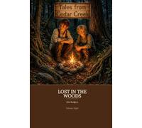 Tales from Cedar Creek: Lost in the Woods