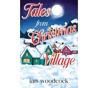 Tales From Christmas Village