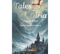 Tales From Earia Book 1: Bedtime Stories for Children