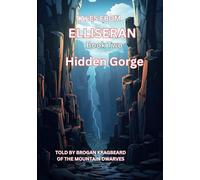 Tales From Elliseran Hidden Gorge: Colour Edition