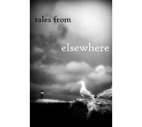 Tales from Elsewhere