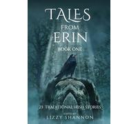 Tales from Erin: An Anthology of Rare Irish Legends: 1