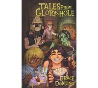 Tales from Glory's Hole