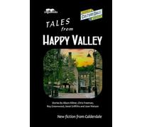 Tales from Happy Valley: New fiction from Calderdale