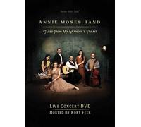 Annie Moses Band - Tales From My Grandpa's Pulpit [Video]