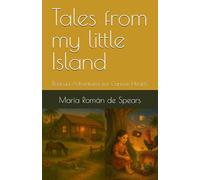 Tales from My Little Island: Boricua Adventures for Curious Hearts