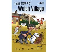Tales from My Welsh Village