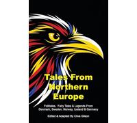 Tales From Northern Europe: 6 (Tales from the World's Firesides)