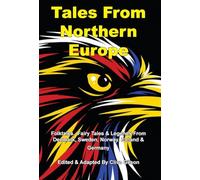 Tales From Northern Europe: 6 (Tales from the World's Firesides)