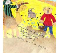 Tales from Nursery Rhyme Land: Volume 2