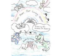 Tales From Our Living Room: The Children's Isolation Book Project
