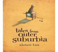 Tales From Outer Suburbia Book Shaun Tan Multi One Size