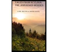 Tales From Scylisia: The Awkward Heroes (The Mythos of Baria)