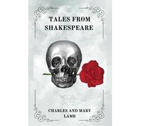 TALES FROM SHAKESPEARE by Charles and Mary Lamb, Illustrated by Arthur Rackham