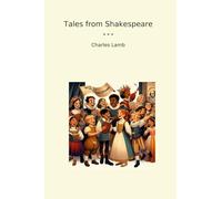 Tales from Shakespeare (Classic Books)