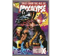 Tales From the Age of Apocalypse: Starring Factor X