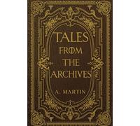 Tales from the Archives