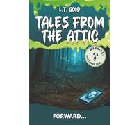 Tales from the Attic: Forward...: A Modern Horror Story of a Deadly Viral Message