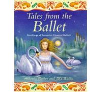 Tales from the Ballet (Gift books)