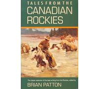 Tales from the Canadian Rockies