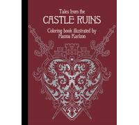 Tales from the Castle Ruins : Coloring Book