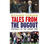 Tales from the Dugout: Football at the Sharp End