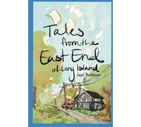 Tales from the East End of Long Island