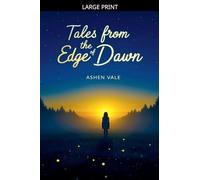Tales from the Edge of Dawn