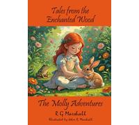Tales from the Enchanted Wood: The Molly Adventures