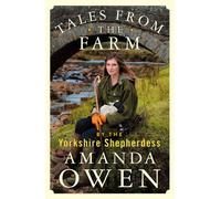Tales From The Farm By The Yorkshire Shepherdess