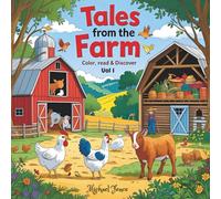Tales from the Farm: Color, read and discover!