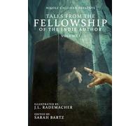 Tales from the Fellowship of the Indie Author: Voume 1