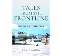 Tales from the Frontline - Middle East Hunters