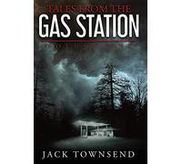 Tales from the Gas Station: Volume One: 1
