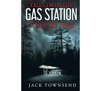 Tales from the Gas Station: Volume One