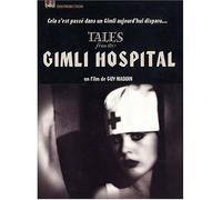 Tales from the Gimli Hospital [DVD]