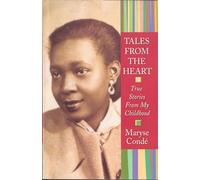 Tales from the Heart: True Stories from My Childhood