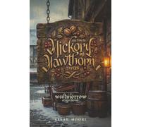 Tales from the Hickory and Hawthorn Tavern (The Westmorrow Saga)