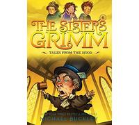 Tales from the Hood (The Sisters Grimm #6): 10th Anniversary Edition