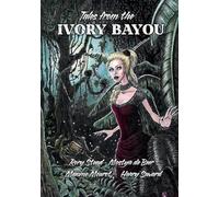 Tales from the Ivory Bayou