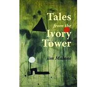Tales from the Ivory Tower