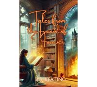 Tales from the Land of Forever