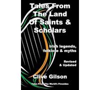 Tales From The Land Of Saints & Scholars: 3 (Tales from the World's Firesides)