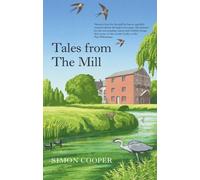 Tales from The Mill
