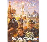 Tales From The Motherland Deluxe Cut: Ultra Version