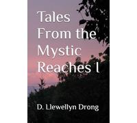 Tales From the Mystic Reaches I
