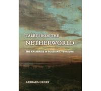 Tales from the Netherworld : The Katabasis in Russian Literature