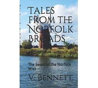 Tales from the Norfolk Broads: The beast of the Norfolk Mist