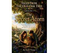 Tales from the Old Oak Tree: The Secret Acorn