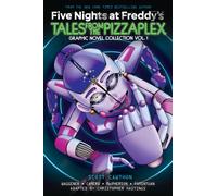 Tales from the Pizzaplex: Graphic Novel Collection Vol. 1